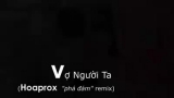 Phan Mạnh Quỳnh - Vợ Người Ta - Hoaprox phiên bản "phá đám". Quẩy lên đê!!

Another Hoaprox remix of "Vo Nguoi Ta" - one of the most trendy song in vietnam!